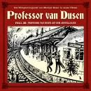 [German] - Professor van Dusen, Die neuen Fälle, Fall 32: Professor van Dusen auf dem Abstellgleis Audiobook