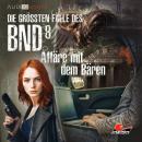 [German] - Die größten Fälle des BND, Folge 8: Affäre mit dem Bären Audiobook