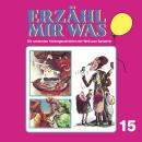 [German] - Erzähl mir was, Folge 15 Audiobook