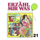 [German] - Erzähl mir was, Folge 21 Audiobook