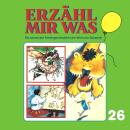 [German] - Erzähl mir was, Folge 26 Audiobook