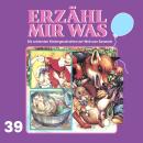 [German] - Erzähl mir was, Folge 39 Audiobook