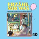 [German] - Erzähl mir was, Folge 40 Audiobook