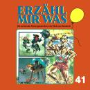 [German] - Erzähl mir was, Folge 41 Audiobook