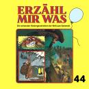 [German] - Erzähl mir was, Folge 44 Audiobook