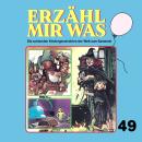 [German] - Erzähl mir was, Folge 49 Audiobook