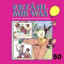 [German] - Erzähl mir was, Folge 50 Audiobook
