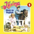 [German] - Karina, Folge 1: Glück im Unglück Audiobook