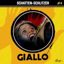 [German] - Giallo, Folge 4: Schatten-Schlitzer Audiobook