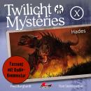[German] - Twilight Mysteries, Die neuen Folgen, Folge 10: Hades (Fassung mit Audio-Kommentar) Audiobook