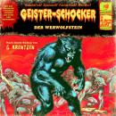[German] - Geister-Schocker, Folge 107: Der Werwolfstein Audiobook