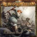 [German] - Die Letzten Helden, Folge 15: Episode 9 - Die fliegende Stadt Audiobook