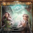 [German] - Die Letzten Helden, Folge 15: Episode 11 - Haus Ayschhain Audiobook