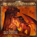 [German] - Die Letzten Helden, Folge 16: Episode 2 - Die Kathedrale der Succubi Audiobook
