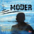 Moder: Ein Wyatt-Roman (Ungekürzt), Garry Disher