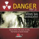[German] - Danger, Part 23: Böses, das vernichtet Audiobook
