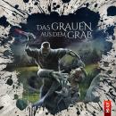 [German] - Holy Horror, Folge 34: Das Grauen aus dem Grab Audiobook