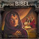 [German] - Die Bibel, Altes Testament, Folge 6: Abraham und Sara Audiobook