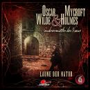 [German] - Oscar Wilde & Mycroft Holmes, Sonderermittler der Krone, Folge 45: Laune der Natur Audiobook