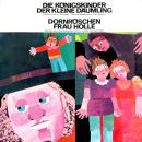 [German] - Die Königskinder / Der kleine Däumling / Dornröschen / Frau Holle Audiobook