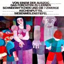 [German] - Von einem der auszog das Fürchten zu lernen / Schneewittchen und die 7 Zwerge / Aschenputtel / Siebenmeilenstiefel Audiobook