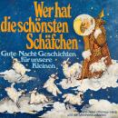 [German] - Wer hat die schönsten Schäfchen? Gute-Nacht-Geschichten für unsere Kleinen Audiobook