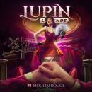 [German] - Lupin Legends, Folge 3: Moulin Rouge Audiobook