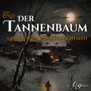 [German] - Der Tannenbaum - Geschichten zur Weihnachtszeit (Ungekürzt) Audiobook