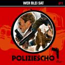 [German] - Poliziescho, Folge 1: Wer Blei sät Audiobook
