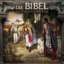 [German] - Die Bibel, Altes Testament, Folge 11: Rebekka Audiobook