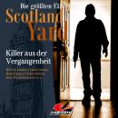 [German] - Die größten Fälle von Scotland Yard, Folge 60: Killer aus der Vergangenheit Audiobook