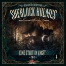[German] - Sherlock Holmes, Sonderermittler der Krone - Aus den Archiven, Folge 4: Eine Stadt in Angst 2. Teil Audiobook