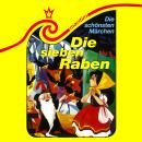 [German] - Die schönsten Märchen, Folge 3: Die sieben Raben Audiobook
