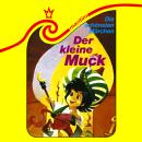 [German] - Die schönsten Märchen, Folge 8: Der kleine Muck Audiobook