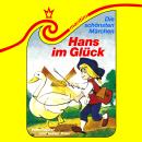 [German] - Die schönsten Märchen, Folge 21: Hans im Glück / Vom Fischer und seiner Frau Audiobook