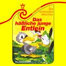 [German] - Die schönsten Märchen, Folge 24: Das häßliche, junge Entlein / Der Schweinehirt Audiobook