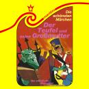 [German] - Die schönsten Märchen, Folge 30: Der Teufel und seine Großmutter / Der standhafte Zinnsoldat Audiobook