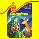 [German] - Die schönsten Märchen, Folge 34: Genofeva Audiobook