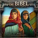 [German] - Die Bibel, Altes Testament, Folge 14: Lea und Rahel Audiobook