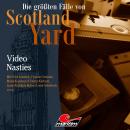 [German] - Die größten Fälle von Scotland Yard, Folge 61: Video Nasties Audiobook
