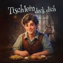 [German] - Holy Klassiker, Folge 84: Tischlein deck dich Audiobook