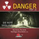 [German] - Danger, Part 25: Die rote Siedlung Audiobook