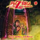 [German] - Potz Blitz - Die Zauber-Akademie, Folge 8: Hinter Schloss und Rätsel Audiobook