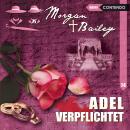 [German] - Morgan & Bailey, Folge 14: Adel verpflichtet Audiobook