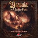 [German] - Dracula und der Zirkel der Sieben, Folge 13: Der Ruf des Bösen Audiobook