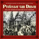 [German] - Professor van Dusen, Die neuen Fälle, Fall 38: Professor van Dusen nimmt ein Bad in der Menge Audiobook