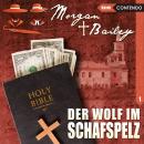 [German] - Morgan & Bailey, Folge 1: Der Wolf im Schafspelz Audiobook