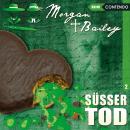 [German] - Morgan & Bailey, Folge 2: Süßer Tod Audiobook