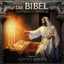 [German] - Die Bibel, Neues Testament, Folge 17: Gottes Kinder Audiobook