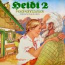 [German] - Johanna Spyri, Heidi 2 - Heidi kehrt zurück Audiobook